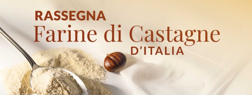 Rassegna Farine di Castagne d’Italia - Assaggiatori Farina di Castagne (AFC)